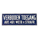 Producten bordje verboden toegang