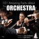 101 amazing facts about the orchestra