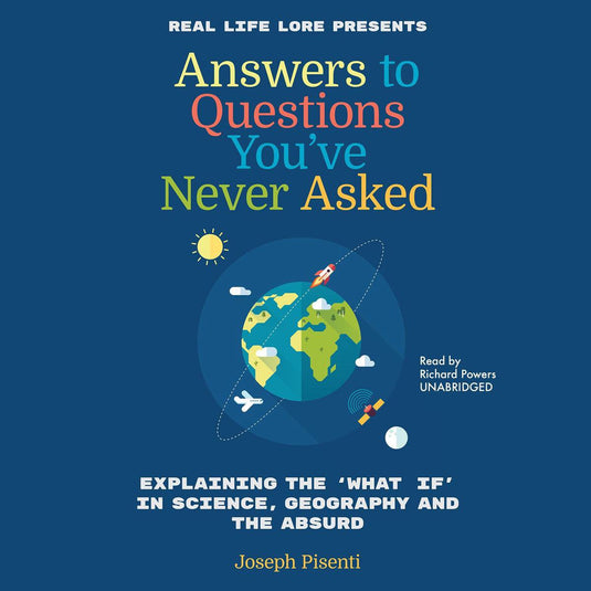 Answers to questions you’ve never asked