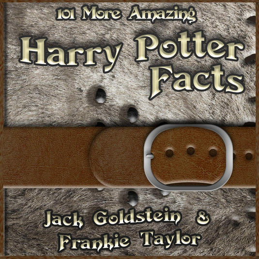 Harry potter 101 more amazing facts