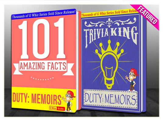 Gwhizbooks.com - duty: memoris of a secretary at war - 101 amazing facts trivia king!