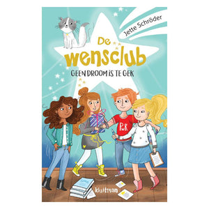 Uitgeverij kluitman de wensclub - geen droom is te gek