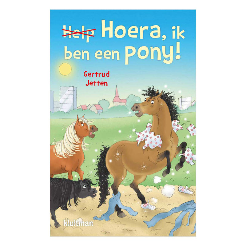 Afbeelding laden in galerijviewer, Uitgeverij kluitman hoera, ik ben een pony!
