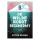 Centraal boekhuis de wilde robot beschermt