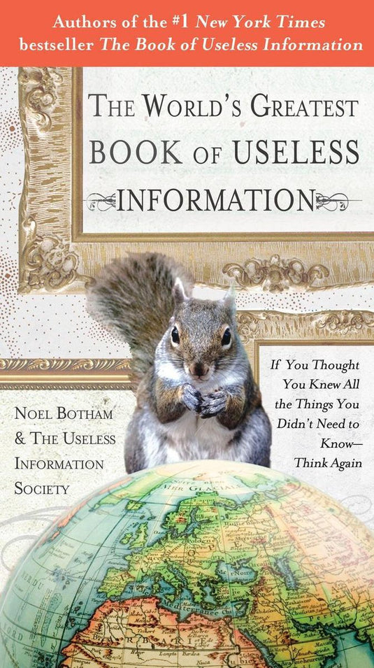 The world's greatest book of useless information
