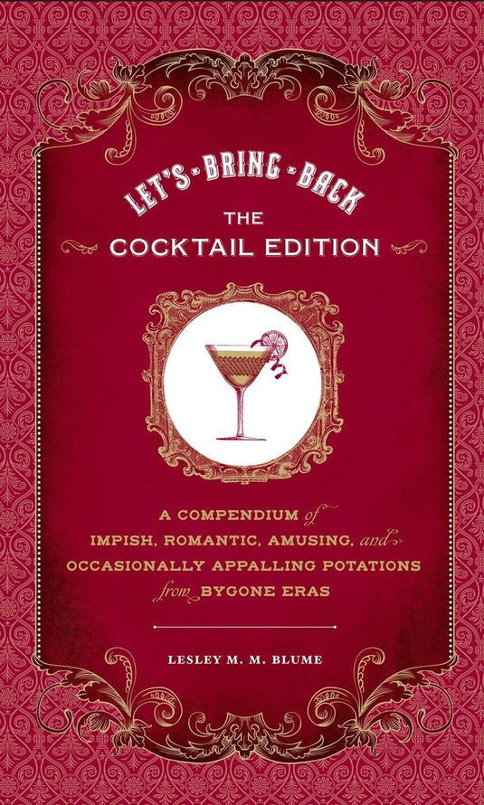 Let's bring back: the cocktail edition