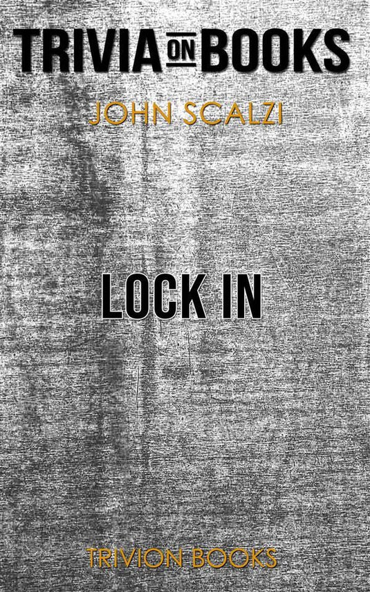 Lock in by john scalzi (trivia-on-books)