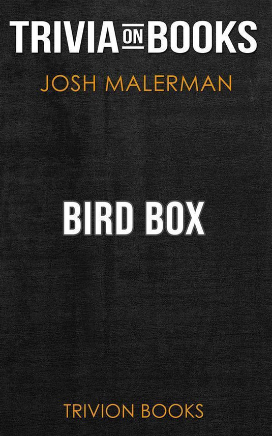 Bird box by josh malerman (trivia-on-books)