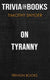 On tyranny by timothy snyder (trivia-on-books)