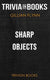 Sharp objects by gillian flynn (trivia-on-books)