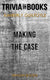 Making the case by kimberly guilfoyle (trivia-on-books)