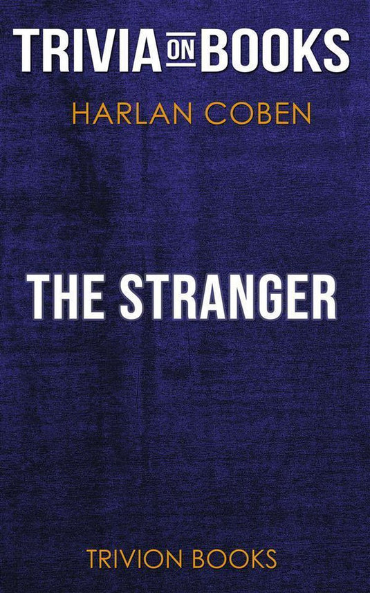 The stranger by harlan coben (trivia-on-books)