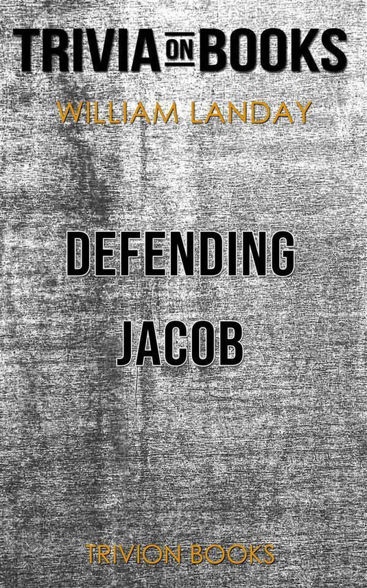 Defending jacob by william landay(trivia-on-books)