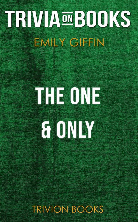 The one only by emily giffin (trivia-on-books)