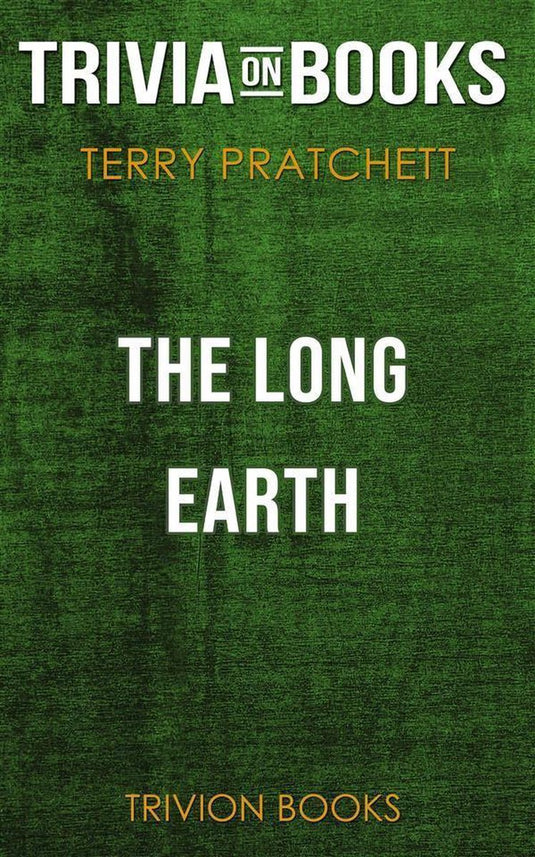 The long earth by terry pratchett (trivia-on-books)