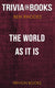 The world as it is by benjamin rhodes (trivia-on-books)