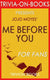 Me before you: a novel by jojo moyes (trivia-on-books)