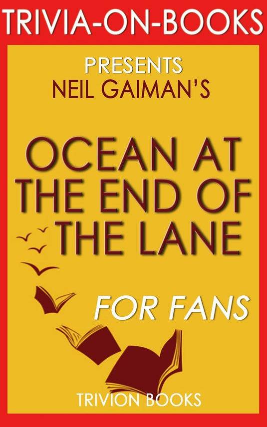 Ocean at the end of the lane by neil gaiman (trivia-on-books)