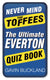 Never mind the toffees