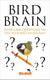 Bird brain