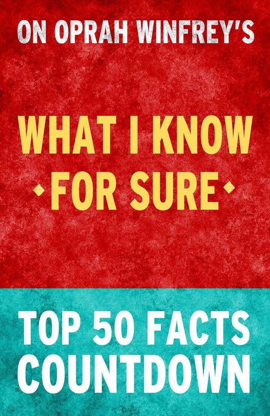 What i know for sure by oprah winfrey – top 50 facts countdown