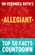 Allegiant: top 50 facts countdown