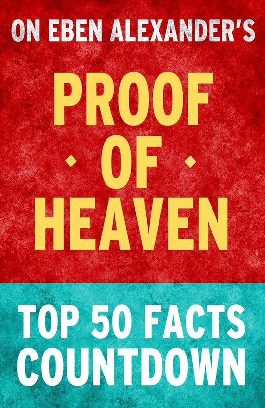 Proof of heaven: top 50 facts countdown