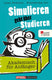 Simulieren geht über studieren