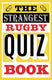 The strangest rugby quiz book