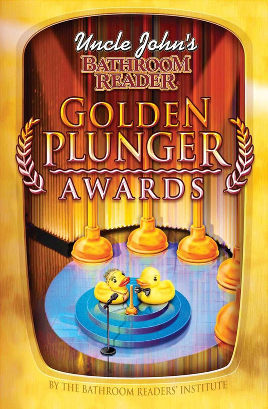 Uncle john's bathroom reader golden plunger awards