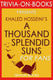 Trivia-on-books - a thousand splendid suns by khalid hosseini (trivia-on-books)