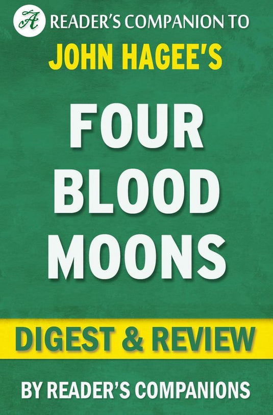 Four blood moons: something is about to change by john hagee l digest review