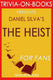 Trivia-on-books - the heist by daniel silva (trivia-on-book)