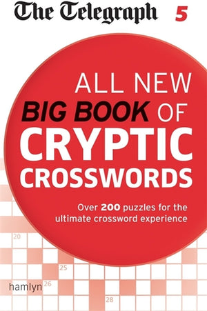 Telegraph the : all new big book of cryptic crosswords 5