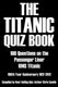 The titanic quiz book