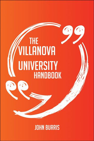 Ty the villanova universi handbook - everything you need to know about villanova universi