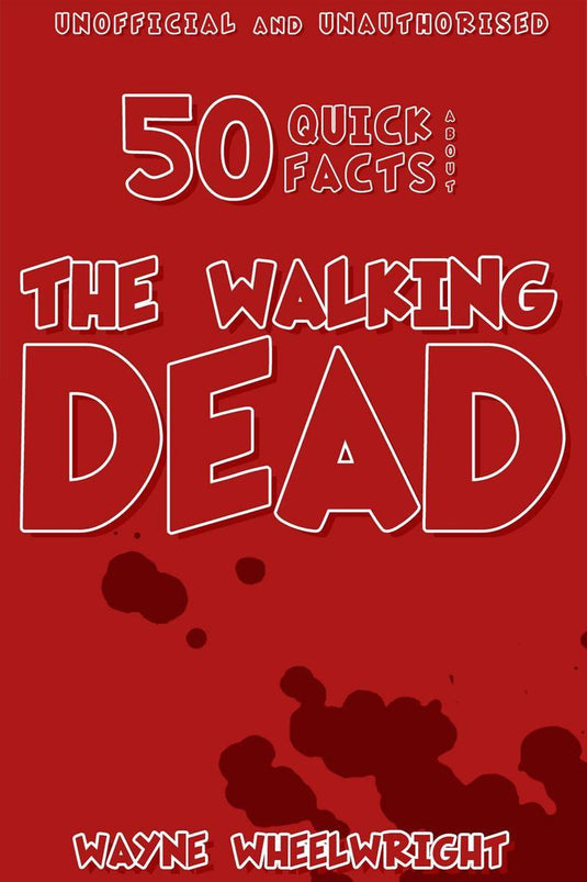 50 quick facts about the walking dead