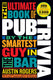 The ultimate book of pub trivia by the smartest guy in the bar