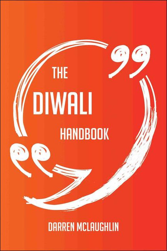 The diwali handbook - everything you need to know about diwali