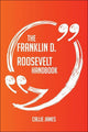 The franklin d. roosevelt handbook - everything you need to know about franklin d. roosevelt
