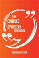The charles spurgeon handbook - everything you need to know about charles spurgeon