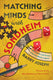 Matching minds with sondheim