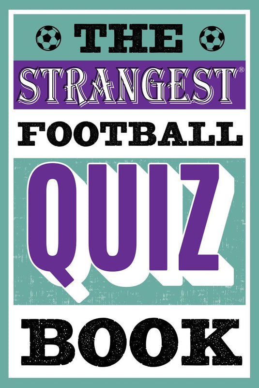 The strangest football quiz book