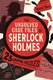 The unsolved case files of sherlock holmes
