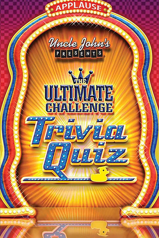 Uncle john's presents the ultimate challenge trivia quiz