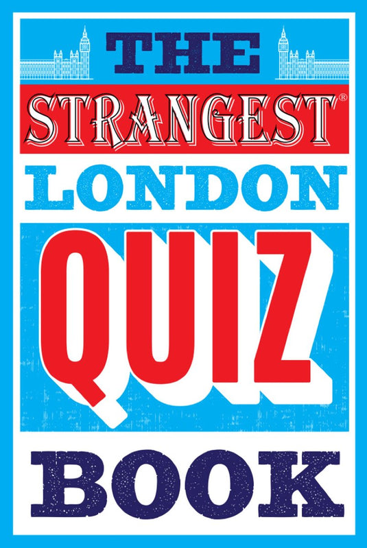 The strangest london quiz book