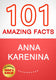 Anna karenina - 101 amazing facts you didn't know