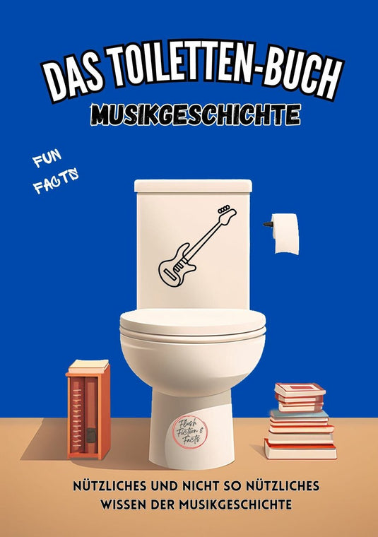 Das toiletten-buch - musikgeschichte