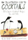An illustrated guide to cocktails