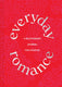 Everyday romance